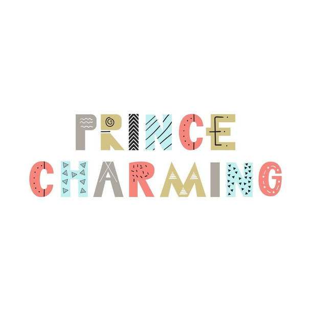 Prince charming - Hand drawn nursery poster with lettering in scandinavian style. Vector illustration. - Vector, Image