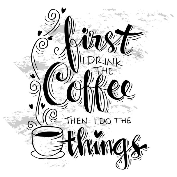 But first coffee. Hand lettering calligraphy. - Photo, Image