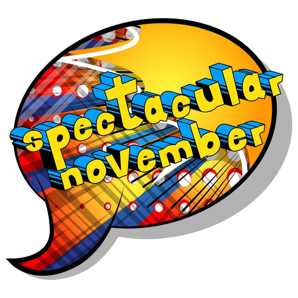 Spektakulärer November - Wort im Comic-Stil auf abstraktem Hintergrund. - Vektor, Bild
