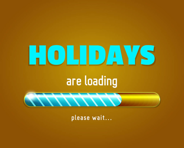 Holidays are loading, vector illustration with the progress bar - Vector, Image