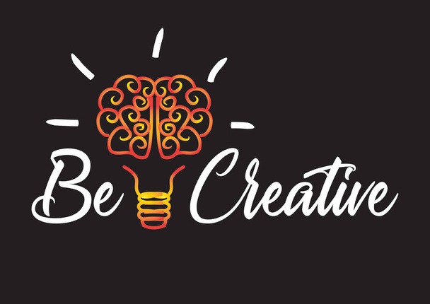 Be Creative motivational quote. - Photo, Image