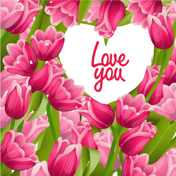 Card with tulips and heart shaped frame / Pink tulips with green leaves as a card background and the text in the heart shaped frame - Vector, Image