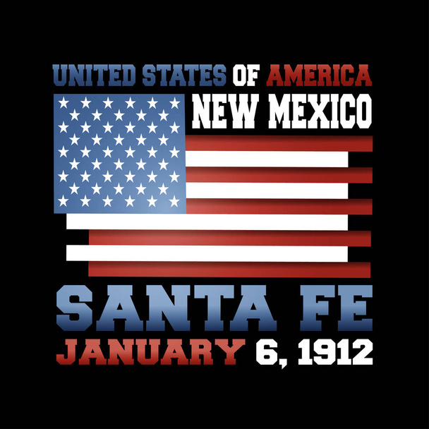 US-Flagge mit Aufschrift Vereinigte Staaten von Amerika, New Mexico, Santa Fe, 6. Januar 1912 auf schwarzem Hintergrund.  - Vektor, Bild