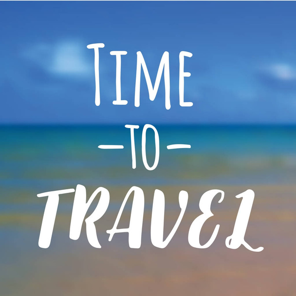 Time to travel. Beautiful Seaside View Poster. Vector background with Typography. - Vetor, Imagem