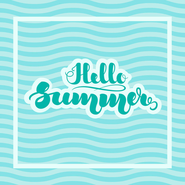 Letras de mano "Hello Summer" sobre fondo con ondas abstractas para carteles, folletos, tarjetas y otros productos impresos. Ilustración vectorial. EPS10
. - Vector, imagen