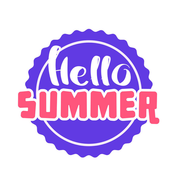 Hello Summer on color circle. Isolated Typographic Design Label. Season Holidays lettering for logo,Templates, invitation, greeting card, prints and posters. Enjoy The Beach party - Vektor, Bild