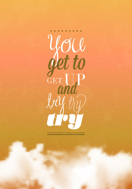You get to get up typography vector illustration. - Vector, Image