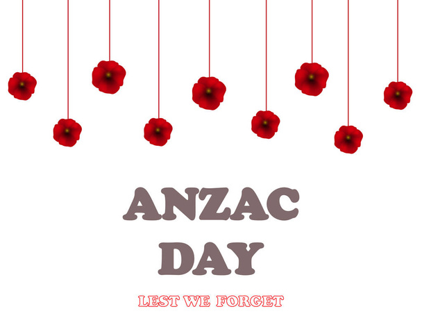 Remembrance Day, Anzac Day, Veterans Day Background with Poppies. Lest We Forget. - Vector, Imagen