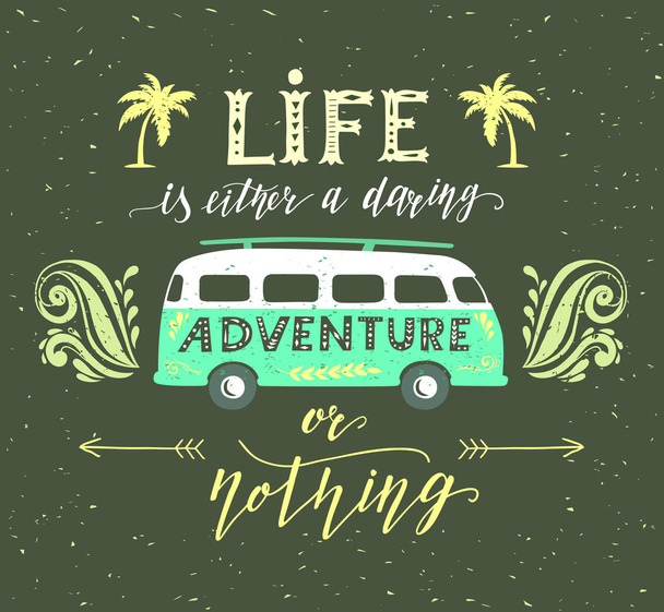 Travel poster with motivation quote. Vintage summer print with a mini bus. - Vecteur, image