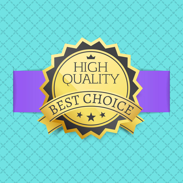 High Quality Best Choice Stamp Golden Label Reward - Vektor, Bild
