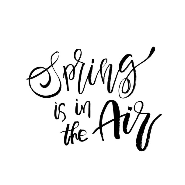 Spring is in the Air - Hand drawn inspiration quote. Vector typo - ベクター画像