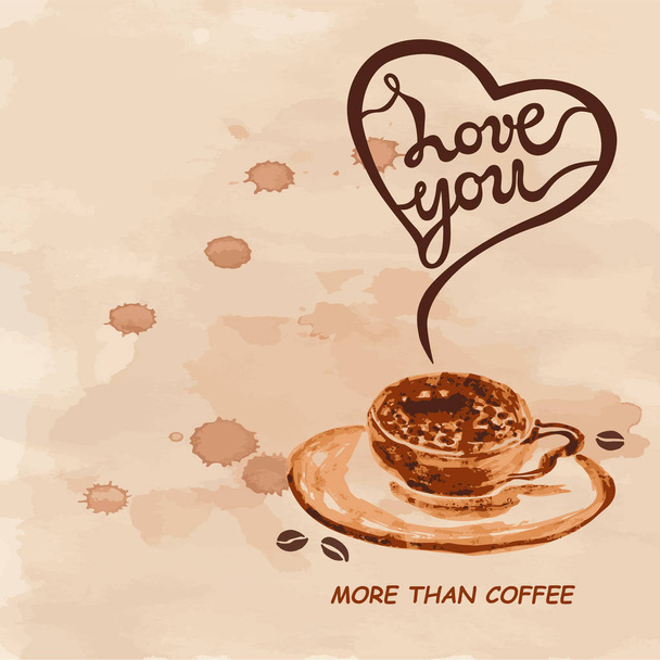 Love You More Than Coffee text isolated on textured background. Love You hand drawn lettering as Valentines Day card. Template for banner, poster, web, menu, coffee shop, greeting card. - Vector, afbeelding