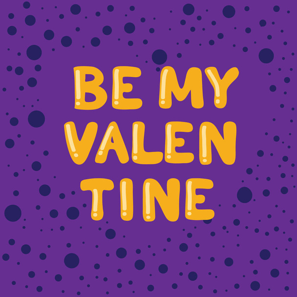 Sé mi San Valentín. vector de letras burbuja de dibujos animados
. - Vector, Imagen