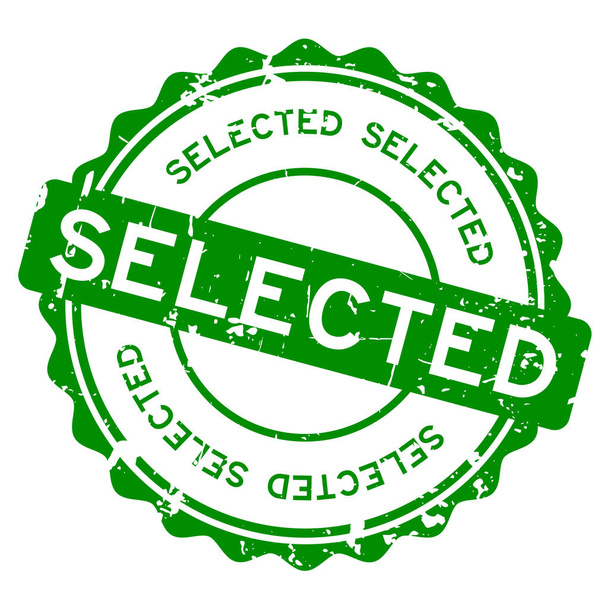 Grunge Green ausgewählte Aufschrift runde Gummidichtung Stempel auf weißem Hintergrund - Vektor, Bild