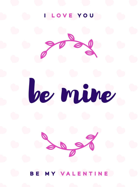 Valentines day greeting card with sign be mine on lovely cute background for decoration - Vector, afbeelding