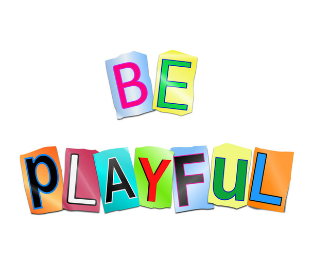 Be playful concept. - Photo, Image