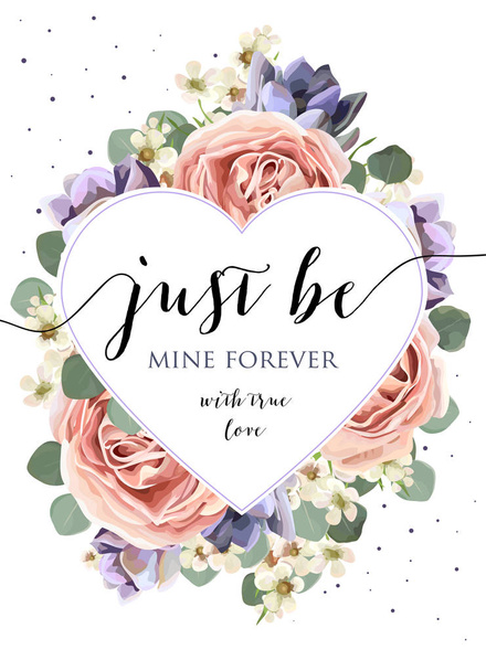 Vector floral card design with watercolor lavender garden pink rose,  ultra violet succulents eucalyptus branches and leaves. Lovely Valentine day postcard. Heart shape frame with "Just be mine" quote - Vector, afbeelding