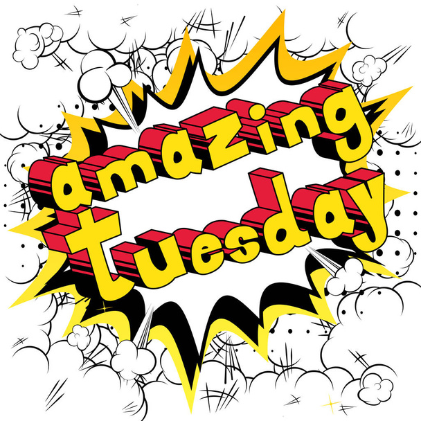 Amazing Tuesday - BD mot de style sur fond abstrait
. - Vecteur, image