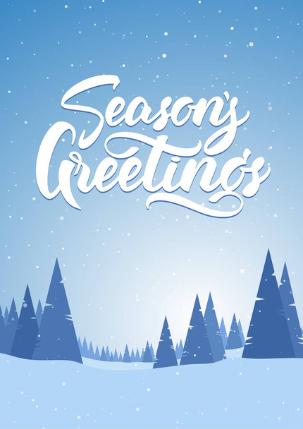 Blue snowy landscape with hand lettering of Seasons Greetings, pines and mountains. Merry Christmas and Happy New Year. - Vector, Image