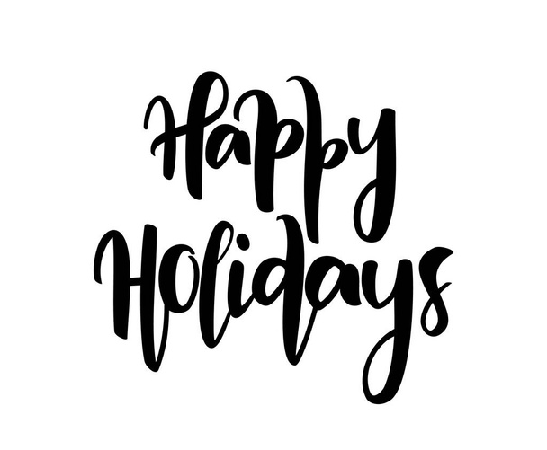 Hand drawn modern brush type lettering of Happy Holidays isolated on white background - Vector, Imagen