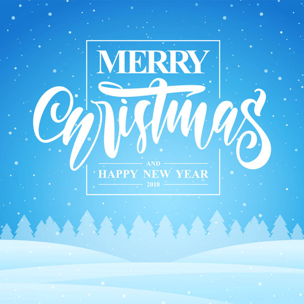 Winter greeting card with hand lettering of Merry Christmas and Happy New Year on blue snowy background - Vector, Image