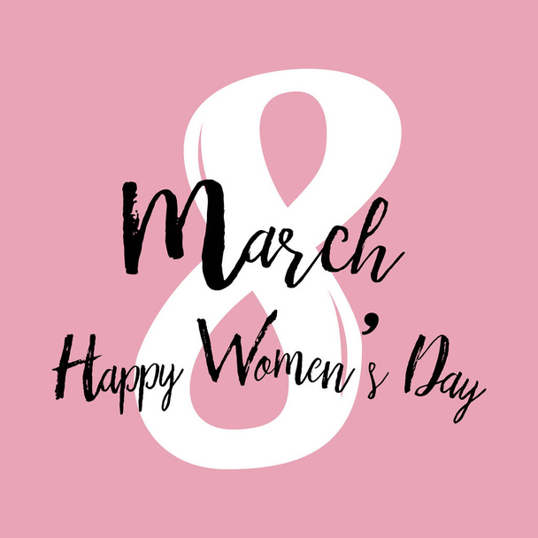  8. März. Glückliche Glückwunschkarte zum Frauentag mit handgeschriebenem Schriftzug in rosa. Vektor - Vektor, Bild