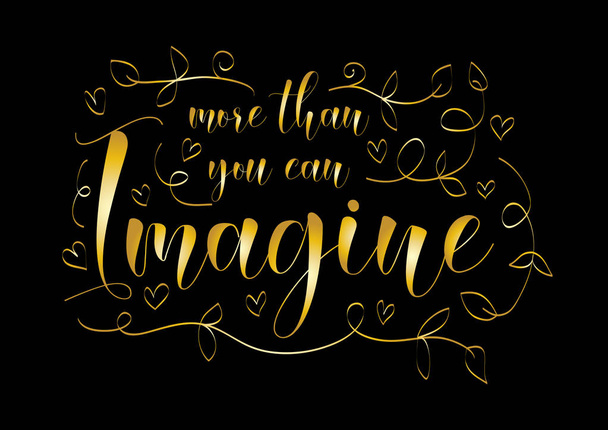 More than you can imagine. Motivational quote. - Photo, Image