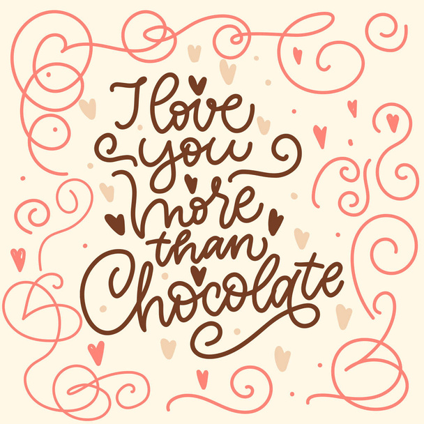  I Love you more than chocolate, beautiful greeting card, congratulations - Vector, Image