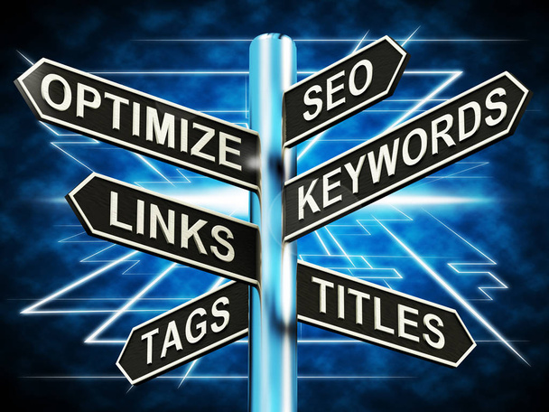 Seo Optimize Keywords Links Signpost Shows Website 3d Illustrati - Photo, Image