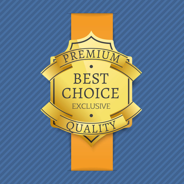 Premium Best Choice Exclusive Quality Golden Label - Vector, Image