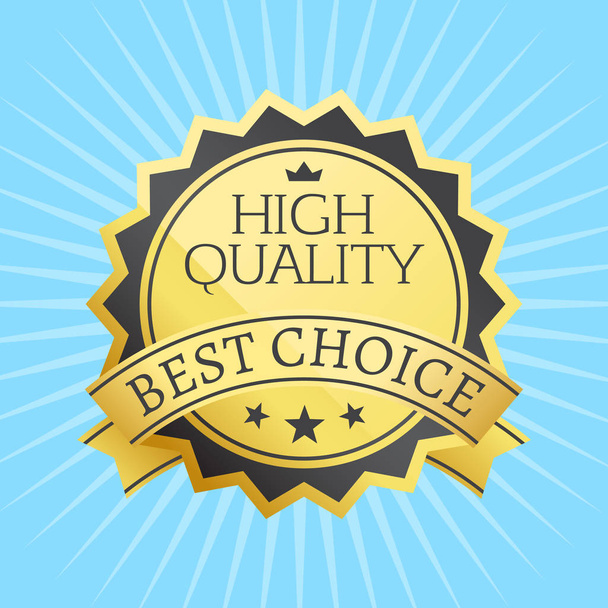Alta qualidade melhor escolha selo dourado etiqueta recompensa
 - Vetor, Imagem