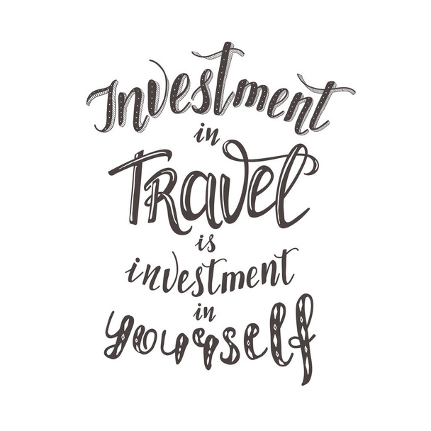 Vector hand-lettering quotes of travel. Phrase for tourism banner, flyer, magazine. - Wektor, obraz