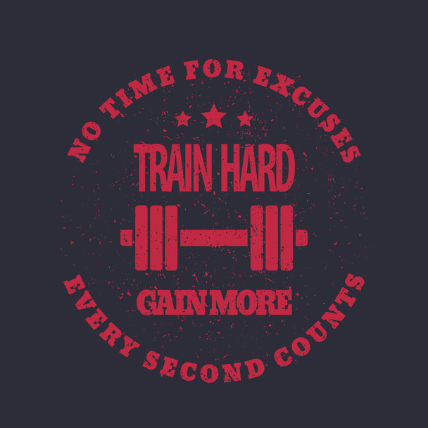 Train hard round emblem, t-shirt print, red on dark - Vector, Image