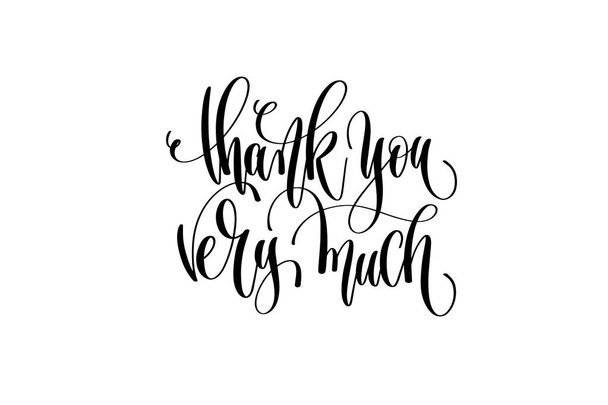 thank you very much - hand lettering positive quote - Vector, imagen