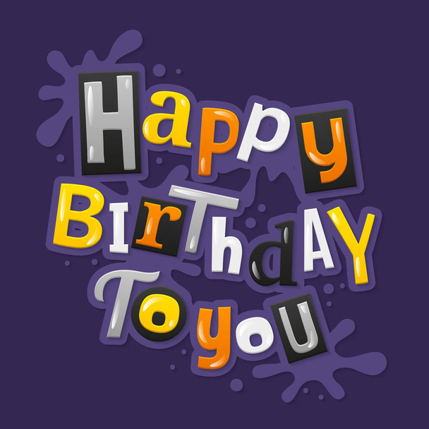 Happy birthday lettering created from color letters. Splashes on background. - Vector, Image