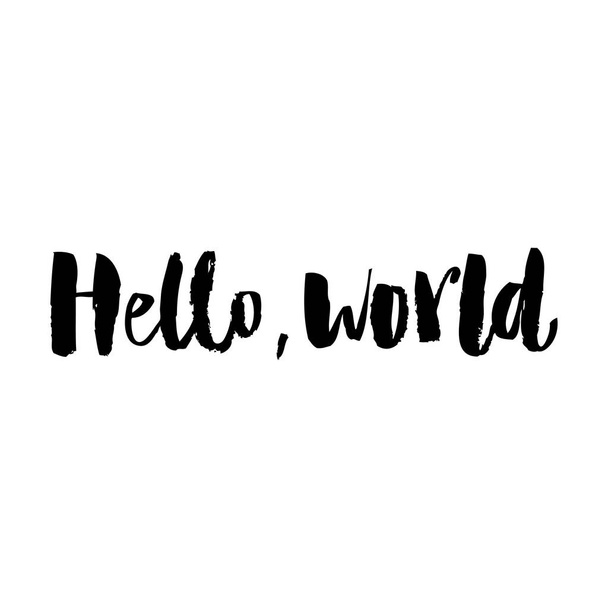 Hello world. Modern calligraphy text, handwritten with brush and black ink, isolated on white background. - Вектор, зображення