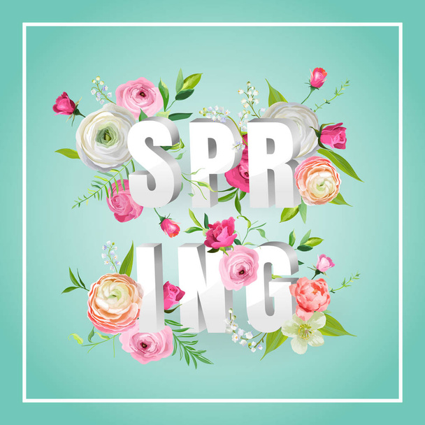 Hello Spring Floral Design with Blooming Flowers. Botanical Springtime Background with Roses for Decoration, Poster, Banner, Voucher, Sale, T-shirt. Vector illustration - Διάνυσμα, εικόνα