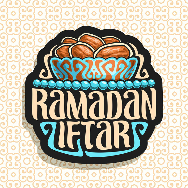Vector logo voor Ramadan Iftar, zwarte bord met stapel van islamitische vasten voedsel - datums in oude bronzen kom en blauwe bidparels gedroogd of moslim rozenkrans, oorspronkelijke penseel lettertype voor woorden ramadan iftar. - Vector, afbeelding