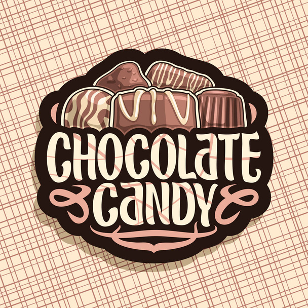 Vector logo voor chocoladesuikergoed, zwarte bord met stapel van swiss praline, Belgische bonbons bedekt van melk glazuur en zoete donkere truffel reep, oorspronkelijke penseel lettertype voor woorden chocolade snoep. - Vector, afbeelding