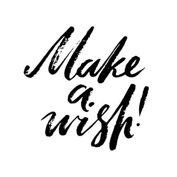 Make a wish words. Hand drawn creative calligraphy and brush pen lettering, design for holiday greeting cards and invitations. - Vector, Image