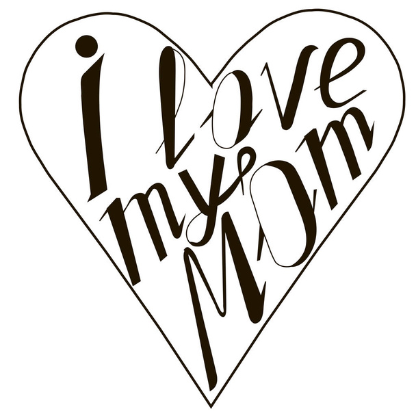 Black lettering, heart figure I love my mom on white stock vector illustration - Vector, Image