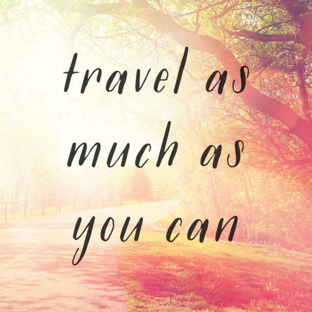 travel as much as you can  - Photo, Image