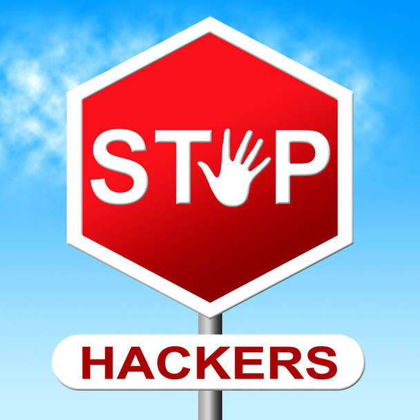 Stop Hakkerit Merkitys Estää Hakkerointi 3d Kuvitus
 - Valokuva, kuva