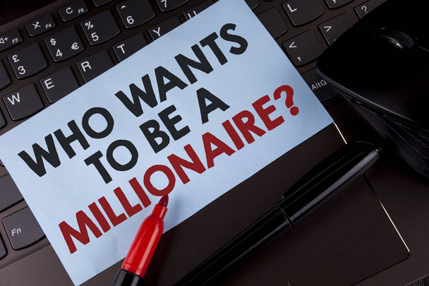 Conceptual hand writing showing who Wants To Be A Millionaire Question. Business photo showcasing Earn more money applying knowledge written on Sticky Note Paper placed on Laptop Marker Mouse - Photo, Image