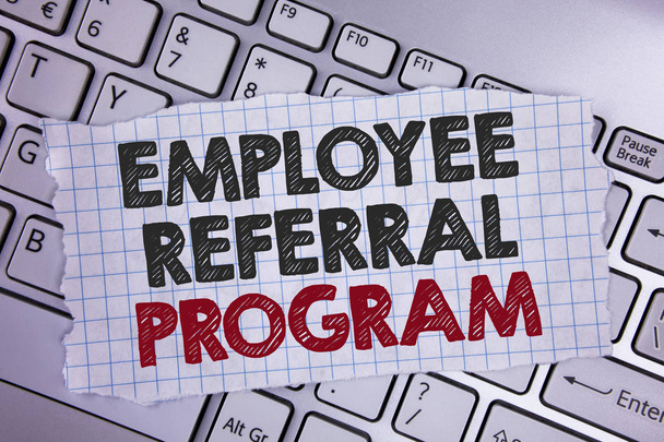 Text sign showing Employee Referral Program. Conceptual photo Recommend right jobseeker share vacant job post written on Tear Notebook paper placed on the Laptop. - Photo, Image