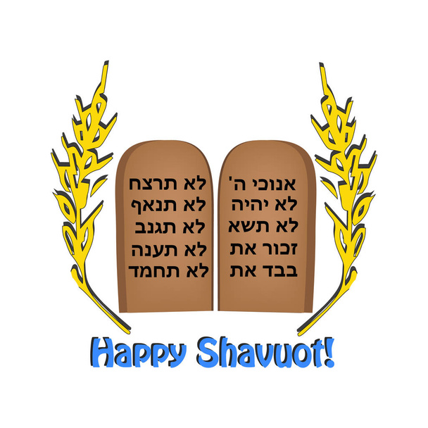 Fête de Shavuot. Inscription Happy Shavuot. Hébreu. Blé, orge, Les rouleaux de la Torah, la tablette de la Bible, les dix commandements. Vecteur
 - Vecteur, image