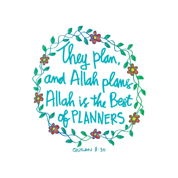 sie planen und Allah plant. Allah ist der beste Planer. Zitat quran. Handschrift-Kalligrafie. - Foto, Bild