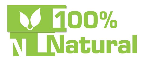 Hundred percent natural concept image with text over green background. - Photo, Image
