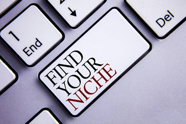 Word writing text Find Your Niche. Business concept for search for your field Decide Choice education Work written on White Keyboard Key with copy space. Top view. - Photo, Image