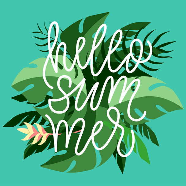 Jungle leaves and "Hello summer" modern calligraphy.  - Vector, imagen
